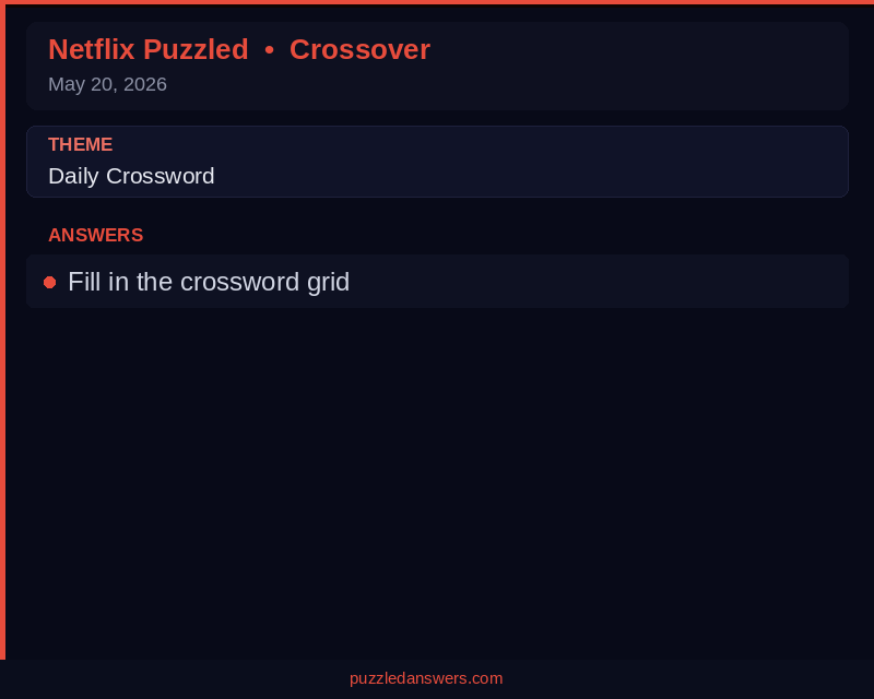 Netflix Puzzled Crossover Solution May 20 2026