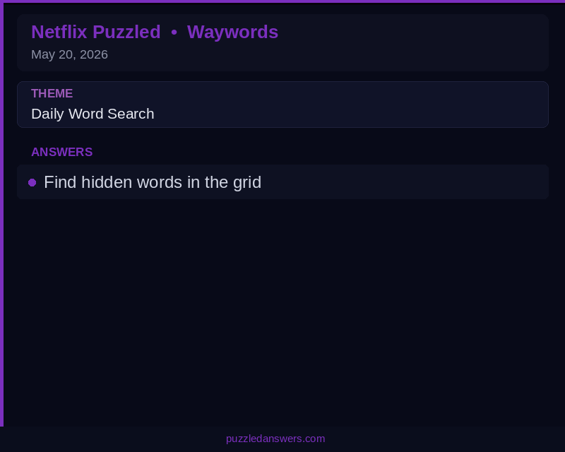 Netflix Puzzled Waywords Solution May 20 2026